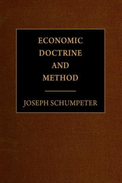 Economic doctrine and method: An historical Sketch